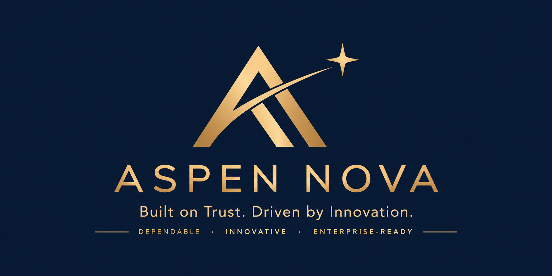 Aspen Nova. Built on Trust. Driven by Innovation. Dependable, innovative, enterprise-ready.